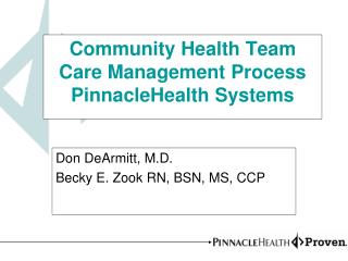 Community Health Team Care Management Process PinnacleHealth Systems