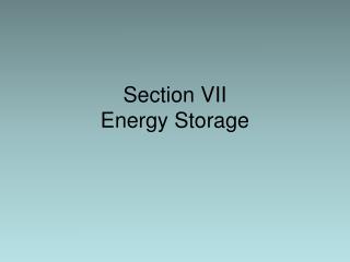 Section VII Energy Storage