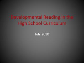 Developmental Reading in the High School Curriculum