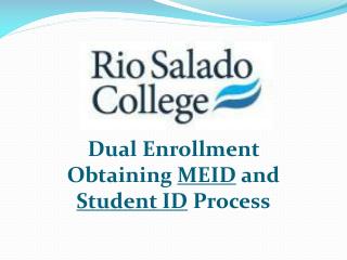 Dual Enrollment Obtaining MEID and Student ID Process