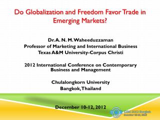 Dr. A. N. M. Waheeduzzaman Professor of Marketing and International Business