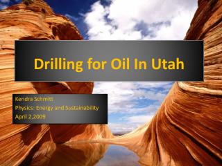 Drilling for Oil In Utah