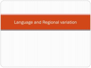 Language and Regional variation