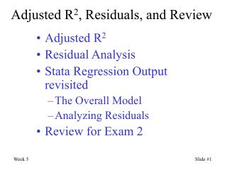 Adjusted R 2 , Residuals, and Review