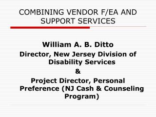 COMBINING VENDOR F/EA AND SUPPORT SERVICES