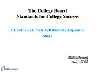 The College Board Standards for College Success