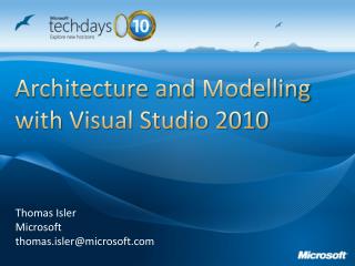 Architecture and Modelling with Visual Studio 2010