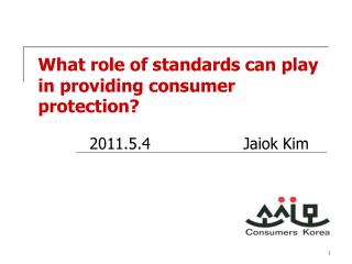 What role of standards can play in providing consumer protection?