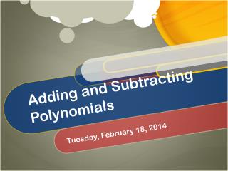 Adding and Subtracting Polynomials