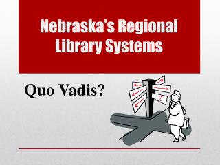Nebraska’s Regional Library Systems