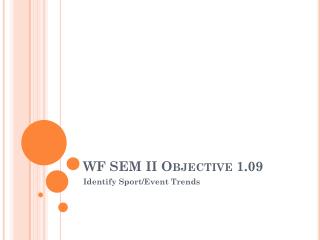 WF SEM II Objective 1.09