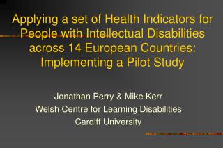 Applying a set of Health Indicators for People with Intellectual Disabilities across 14 European Countries: Implementing