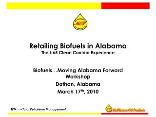 Retailing Biofuels in Alabama The I-65 Clean Corridor Experience