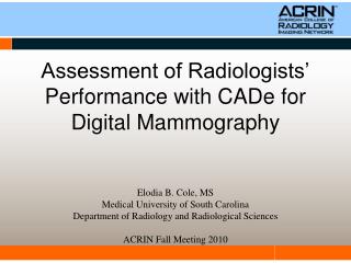 Assessment of Radiologists’ Performance with CADe for Digital Mammography