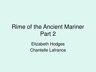 Rime of the Ancient Mariner Part 2