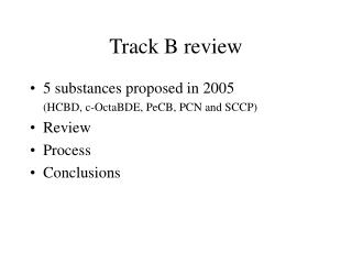 Track B review