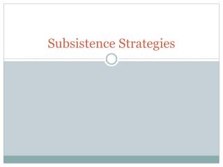 Subsistence Strategies