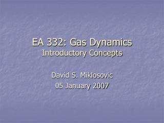 EA 332: Gas Dynamics Introductory Concepts
