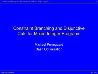 Constraint Branching and Disjunctive Cuts for Mixed Integer Programs