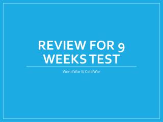 Review for 9 Weeks Test