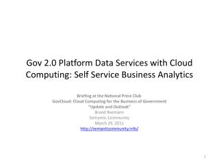 Gov 2.0 Platform Data Services with Cloud Computing : Self Service Business Analytics