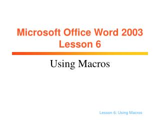 Microsoft Office Word 2003 Lesson 6