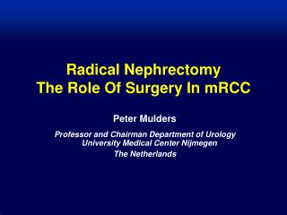 Radical Nephrectomy The Role Of Surgery In mRCC