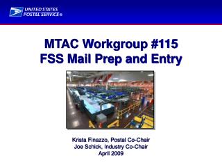 MTAC Workgroup #115 FSS Mail Prep and Entry