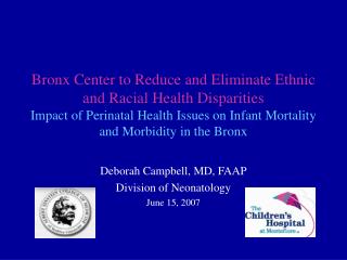 Deborah Campbell, MD, FAAP Division of Neonatology June 15, 2007
