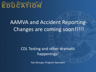 AAMVA and Accident Reporting-Changes are coming soon!!!!!