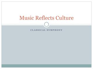 Music Reflects Culture