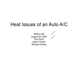 Heat Issues of an Auto A/C