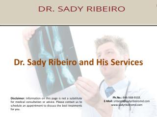 Dr. Sady Ribeiro and His Services