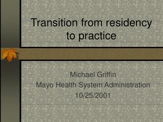 Transition from residency to practice