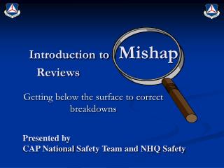 Introduction to Mishap Reviews