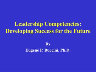 Leadership Competencies: Developing Success for the Future