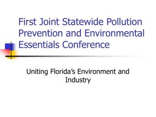 First Joint Statewide Pollution Prevention and Environmental Essentials Conference