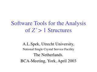 Software Tools for the Analysis of Z’ &gt; 1 Structures