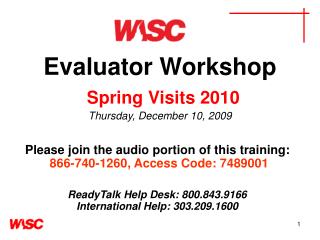 Evaluator Workshop Spring Visits 2010 Thursday, December 10, 2009