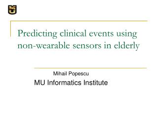 Predicting clinical events using non-wearable sensors in elderly