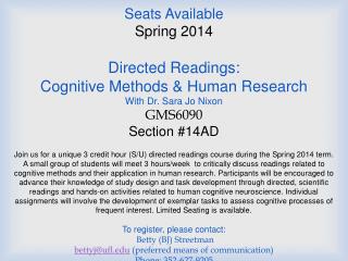 Seats Available Spring 2014 Directed Readings: Cognitive Methods &amp; Human Research
