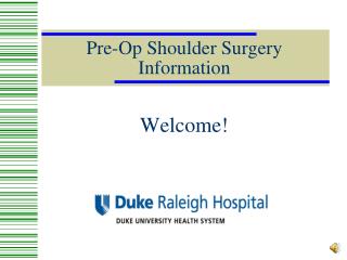 Pre-Op Shoulder Surgery Information