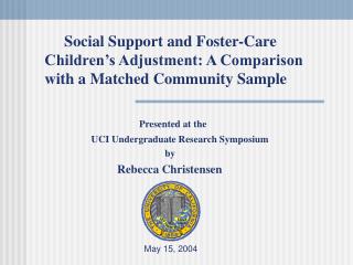 Presented at the UCI Undergraduate Research Symposium