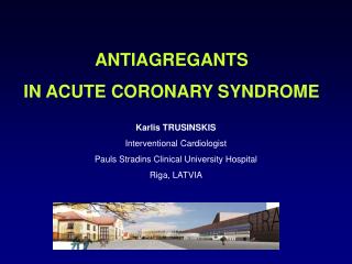Karlis TRUSINSKIS Interventional Cardiologist Pauls Stradins Clinical University Hospital