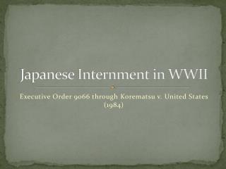 Japanese Internment in WWII