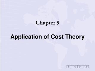 Chapter 9 Application of Cost Theory