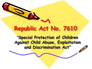 Republic Act No. 7610