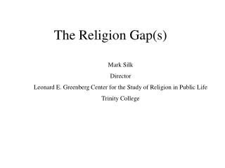 The Religion Gap(s)