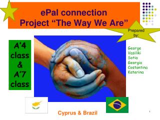 ePal connection Project “The Way We Are”