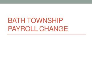 Bath Township Payroll Change